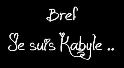 Bref, Je suis Kabyle