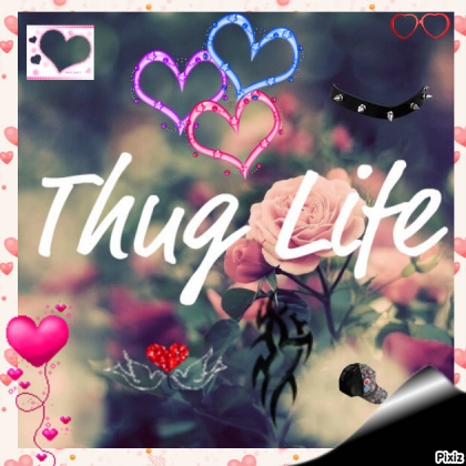 La life est thug !
