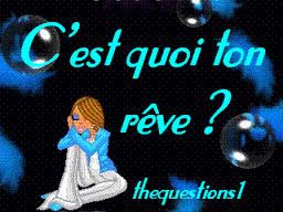 ses quoi ton reve