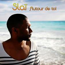 slai autour de toi