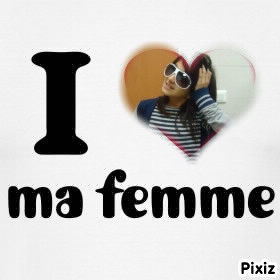 ma femme a moi