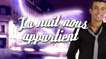 La nuit nous appartient !! sur NRJ 12