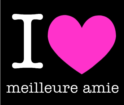 I ♥ Meilleure amie.