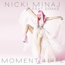 Nicki Minaj Moment 4 Life 