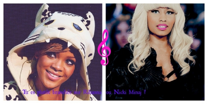 Rihanna ou Nicki?