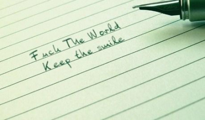 Fuck The World & Keep the smile