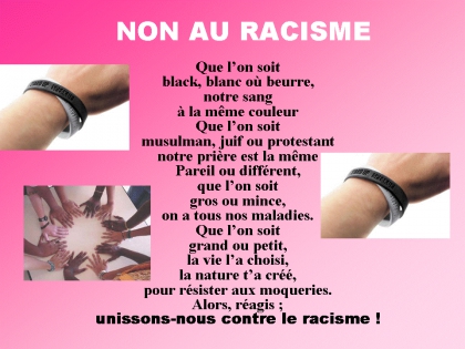                                                NON     AU     RACISME   !!!!!!