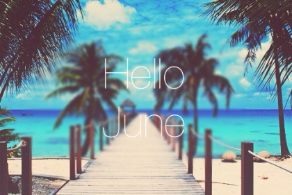 Hello June ☺