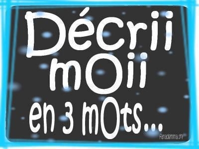 d�cris -moi