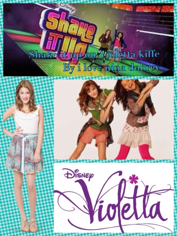 Shake it up ou violetta