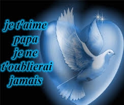  ♥ papa je t'aime ♥ 