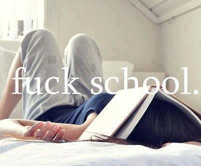 Fuck School ! 