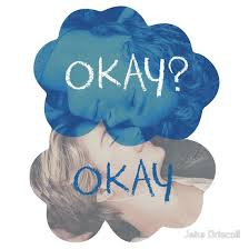 OKAY? OKAY