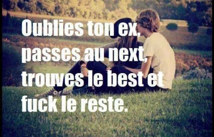 Oublie ton ex passe au next Trouve le besth