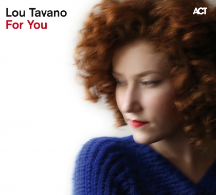 Lou Tavano, une voix du jazz qui fait mouche avec For You !