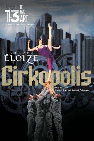 A ne pas rater, le Cirque Eloize dboule  Paris pour jouer Cirkopolis