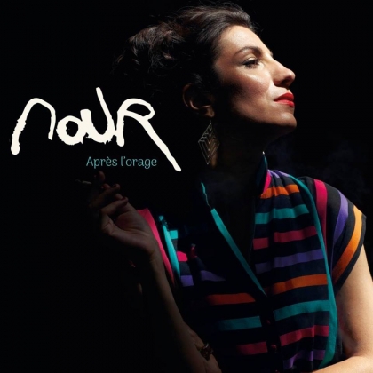Nour la nouvelle chanteuse à découvrir avec Après L'orage