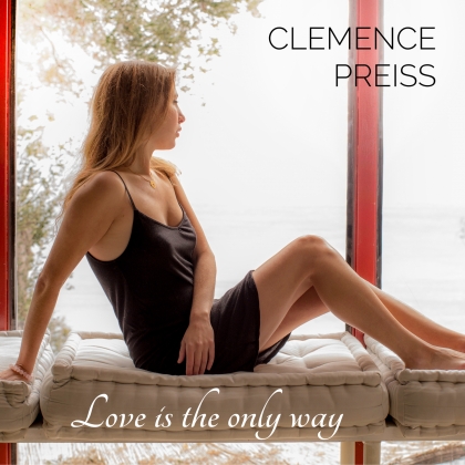 Clémence Preiss, une amoureuse de la vie avec Love is the Only Way