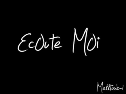 coute moi ......