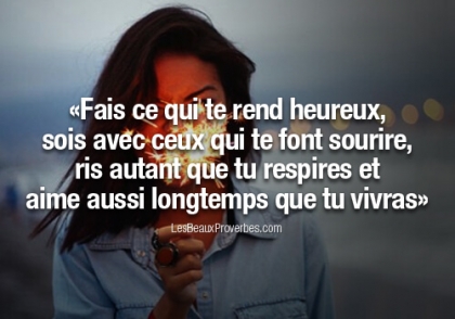  Fais ce qui te rend heureux