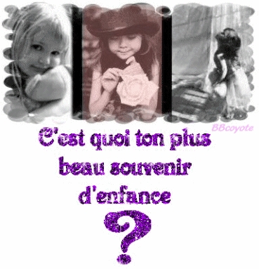                                                        Souvenir d'enfance
