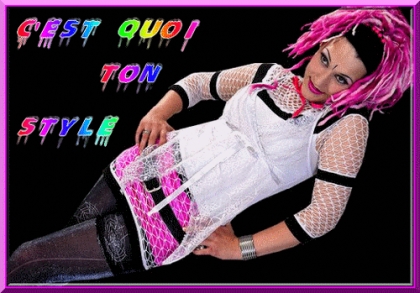 c quoi ton style!!