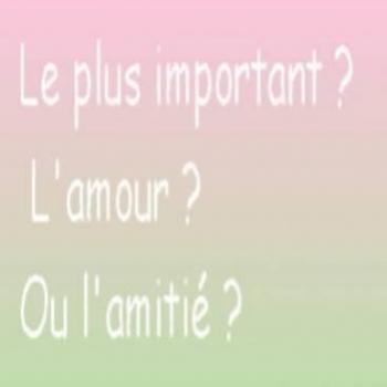amour ou amiti� ?