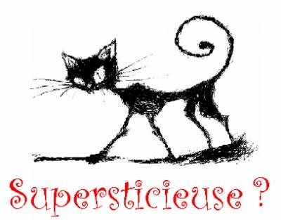 etes vs supersticieuses?