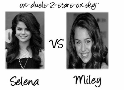 la quelle pr�f�r� vous miley ou selena