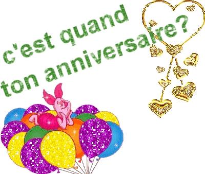 quand ton annivairssair 