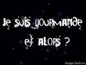 Je suis gourmande et alors ?