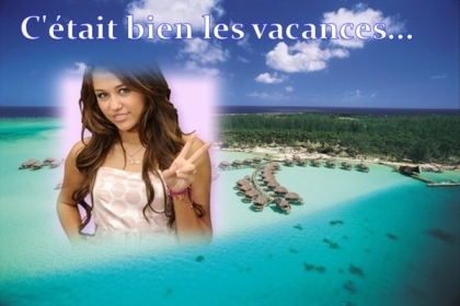 Comment �tais les vacances?