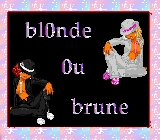 Blonde ou brune?