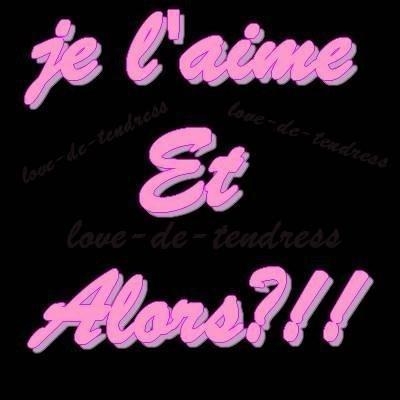 je t'aime !!