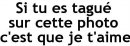 si tes taguer et se ke jaime pa