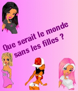 que serait le monde sans les fille ??