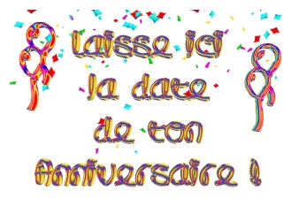 quelle est ta date de naissance?,?,