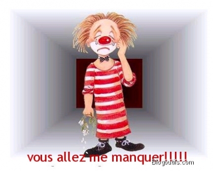 vous allez me manquer! ! ! ! ! ! ! ! ! !