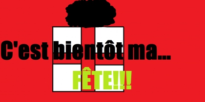 C'est ma f�te!!!