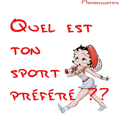 cest quoi votre sport pr�f�r�