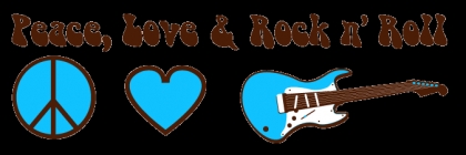 peace,love,rock'n roll