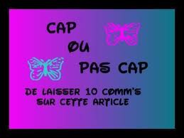 cap ou pas cap?