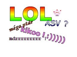 ptdr! mdr! lol! xd !