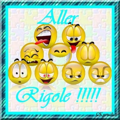 il faut toujours rigoler