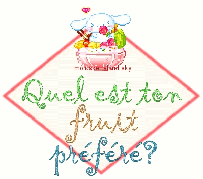 quel est ton fruit pr�f�r� ?