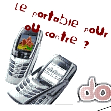 pour ou contre le portable ?