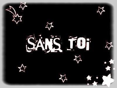 sans toi 