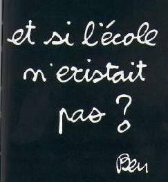 et si l'�cole n'existe pas....