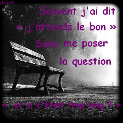 j'attends le bon..
