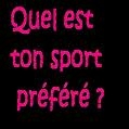 Quelle est votre sport favoris?????